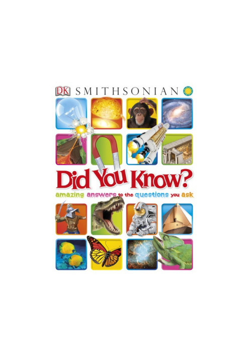 Did You Know?: Amazing Answers to the Questions You Ask
