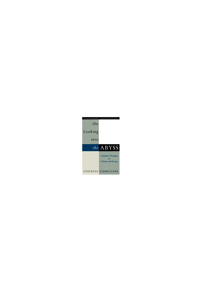 On Looking Into The Abyss: Untimely Thoughts on Culture and Society