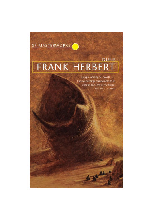 Dune: The Breath-Taking and Academy Award-Nominated Science Fiction Masterpiece