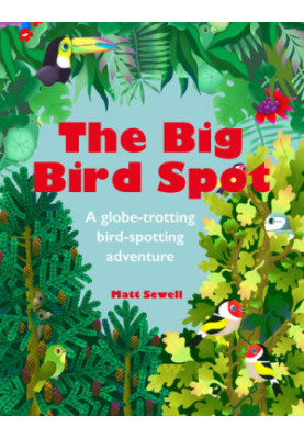 The big bird spot: a globe-trotting bird-spotting adventure