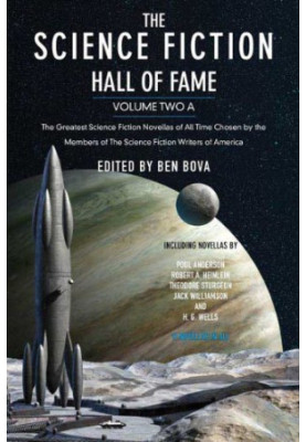 The Science Fiction Hall of Fame, Volume Two A - The Greatest Science Fiction Novellas of All Time Chosen by the Members of t