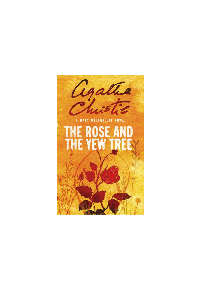 The Rose and the Yew Tree