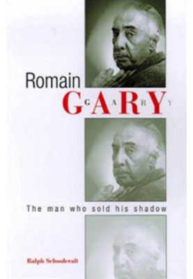 Romain Gary: the Man Who Sold His Shadow
