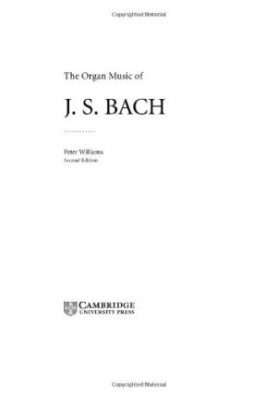 The Organ Music of J. S. Bach