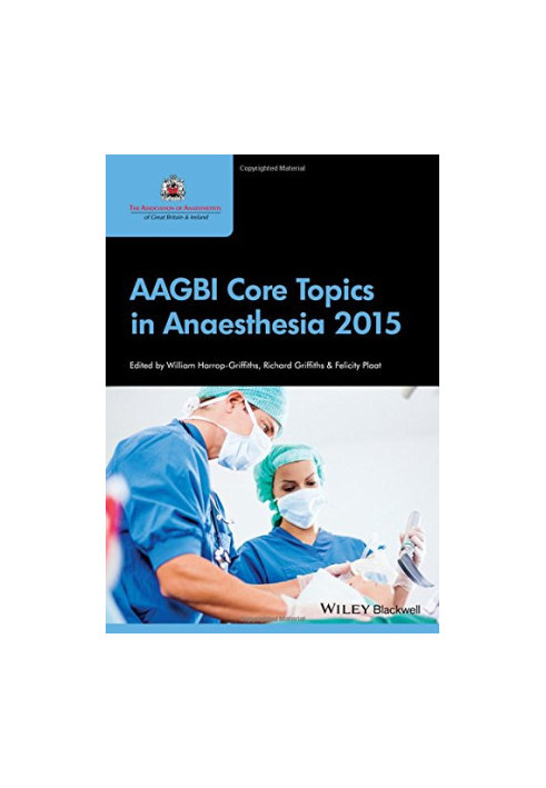 AAGBI Core Topics in Anaesthesia 2015
