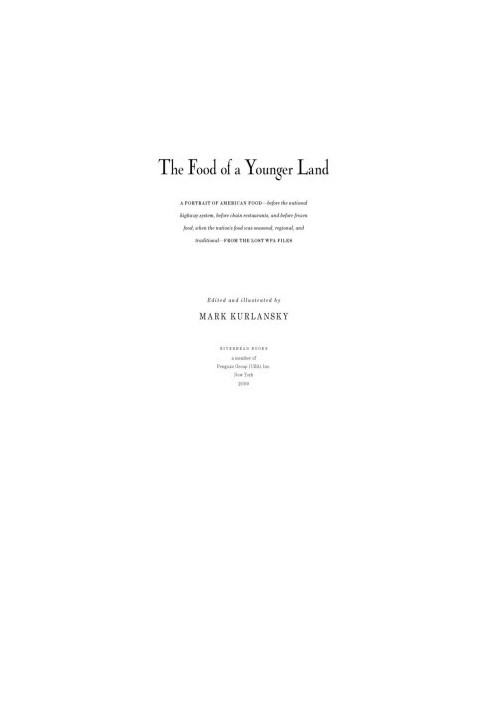 The Food of a Younger Land: The Middle West Eats Ohio, Indiana, Michigan, Minnesota, Wisconsin, Iowa, Nebras Ka, Kansas, Miss
