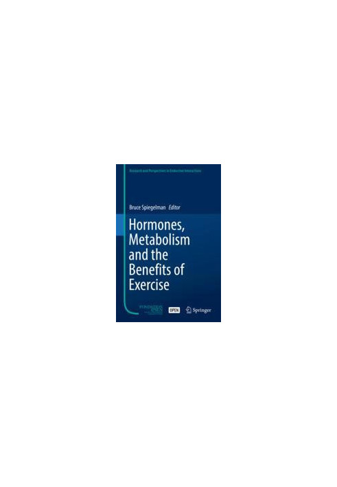 Hormones, Metabolism and the Benefits of Exercise