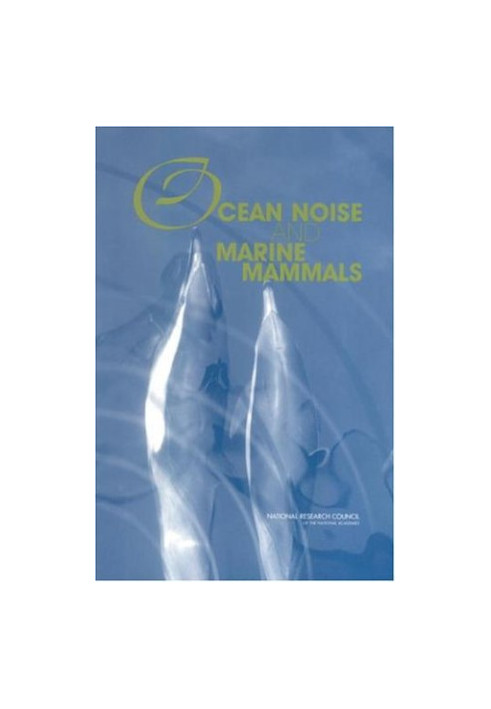 Ocean Noise and Marine Mammals
