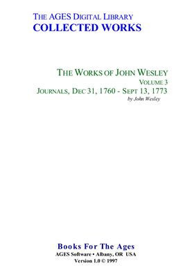 The Complete Works of John Wesley. Volume 03. Journals, Dec 31, 1760 - Sept 13, 1773