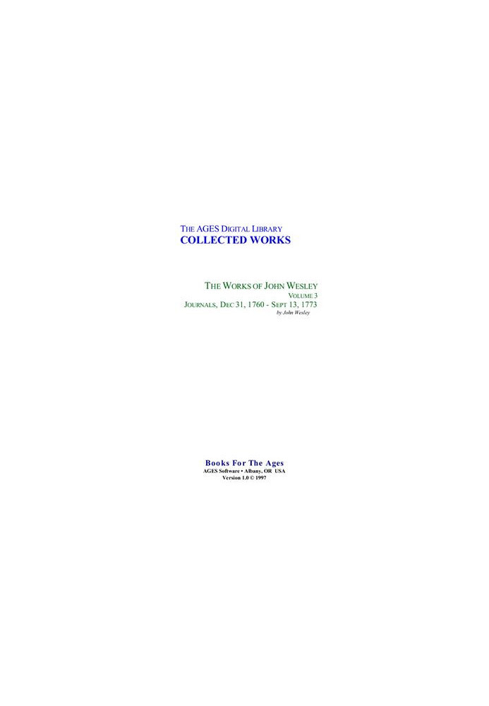 The Complete Works of John Wesley. Volume 03. Journals, Dec 31, 1760 - Sept 13, 1773