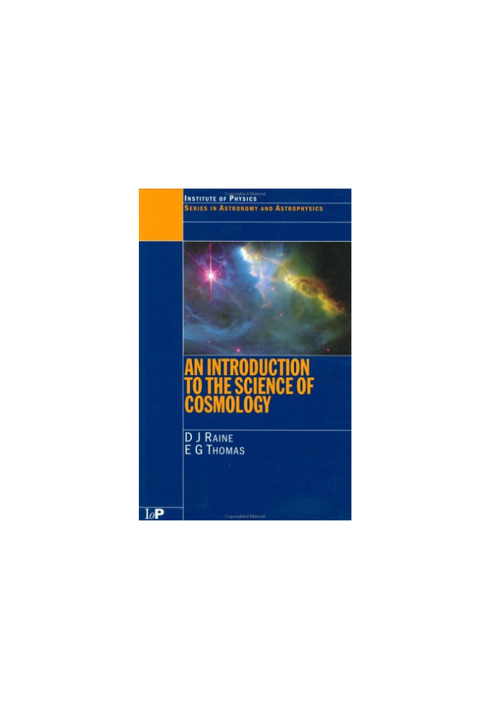 An Introduction to the Science of Cosmology (Series in Astronomy and Astrophysics)