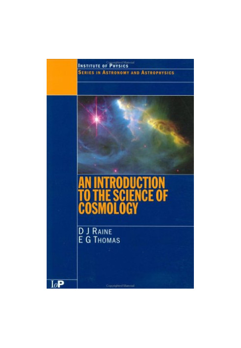 An Introduction to the Science of Cosmology (Series in Astronomy and Astrophysics)