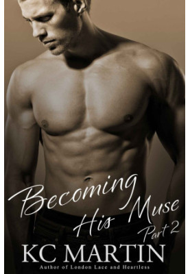 [Becoming His Muse 02] • Becoming His Muse, Part Two