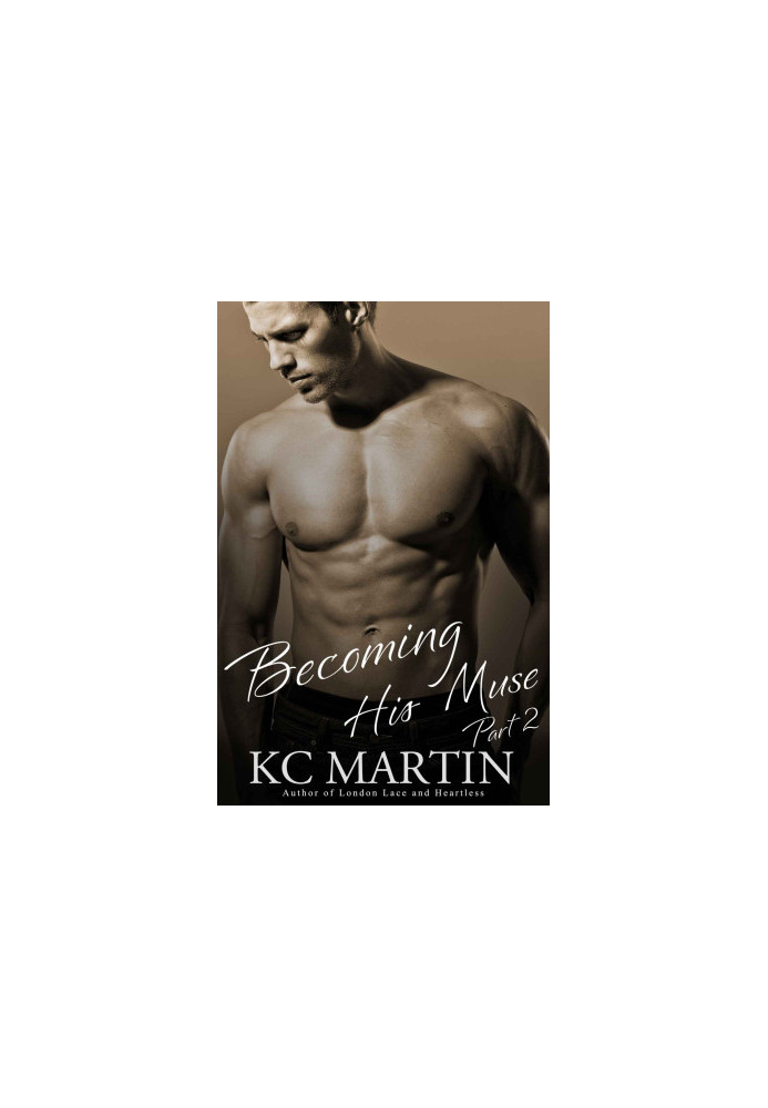 [Becoming His Muse 02] • Becoming His Muse, Part Two