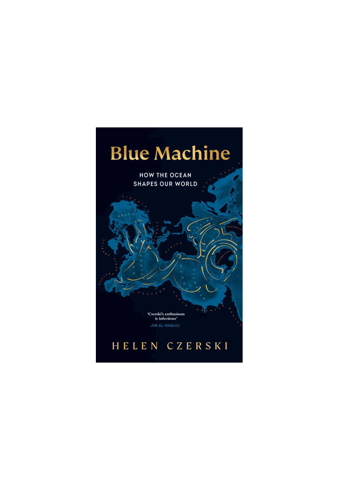 The Blue Machine: How the Ocean Works