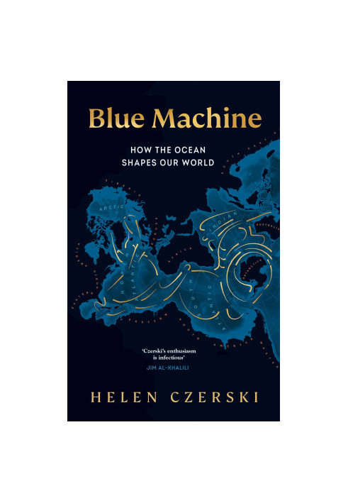The Blue Machine: How the Ocean Works