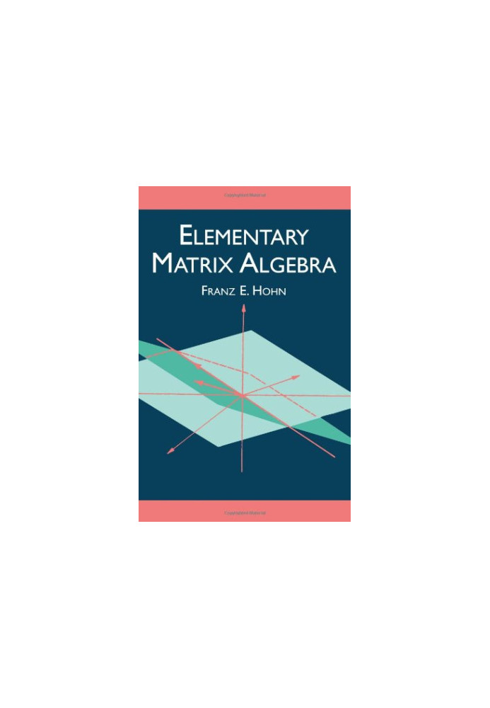 Elementary Matrix Algebra