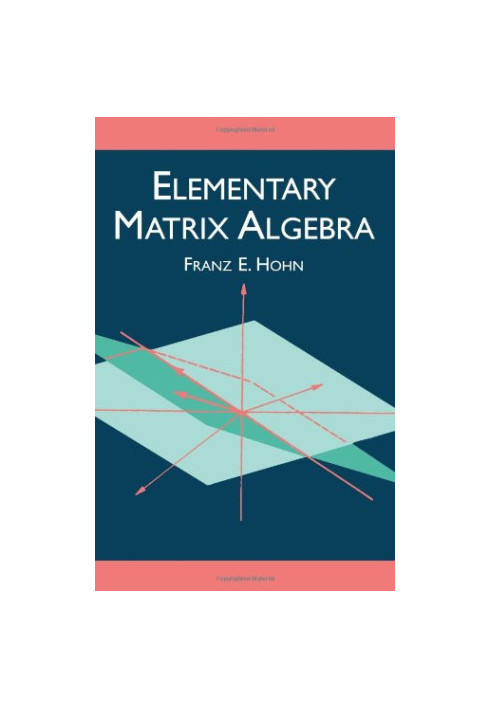 Elementary Matrix Algebra