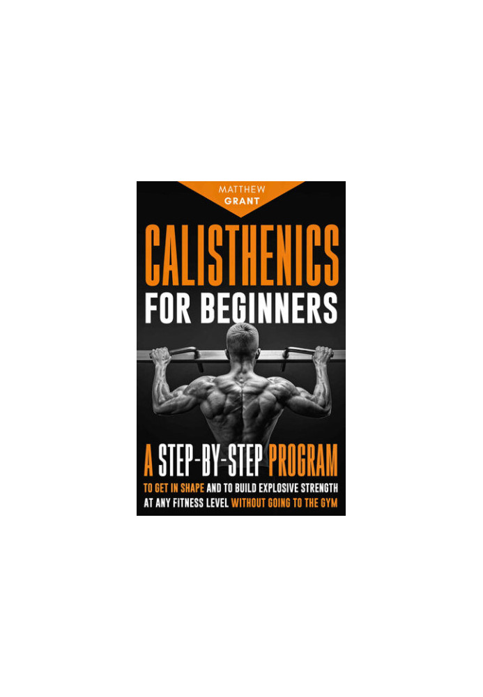 Calisthenics for Beginners