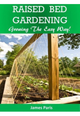 Raised Bed Gardening Planting Guide - Growing Vegetables the Easy Way