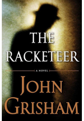 The Racketeer: A Novel