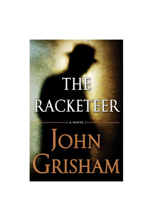 The Racketeer: A Novel