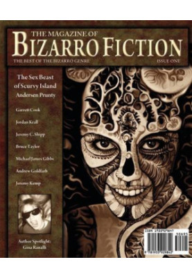 The Magazine of Bizarro Fiction (Issue One)