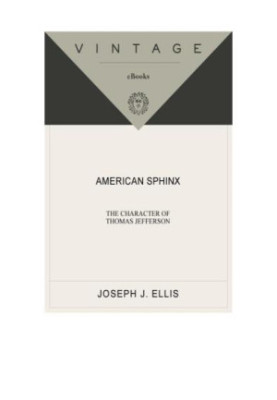 American Sphinx: The Character of Thomas Jefferson