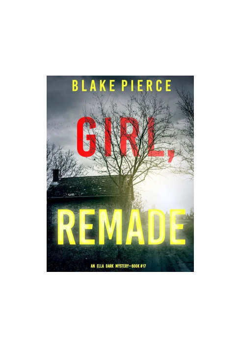 Ella Dark 17-Girl, Remade