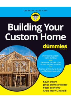 Building Your Custom Home Dummies®
