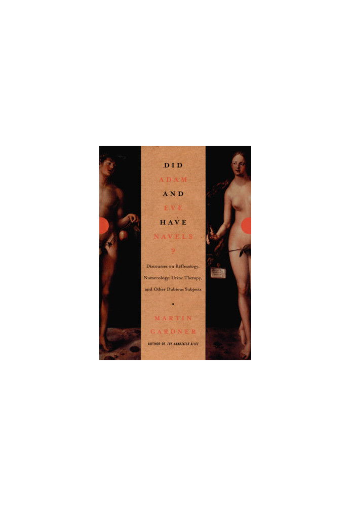 Did Adam & Eve have navels?: debunking pseudoscience