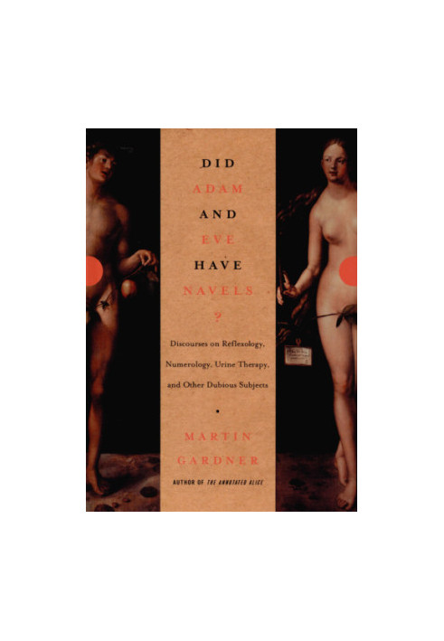 Did Adam & Eve have navels?: debunking pseudoscience