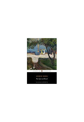 Peer Gynt and Brand (The New Penguin Ibsen)