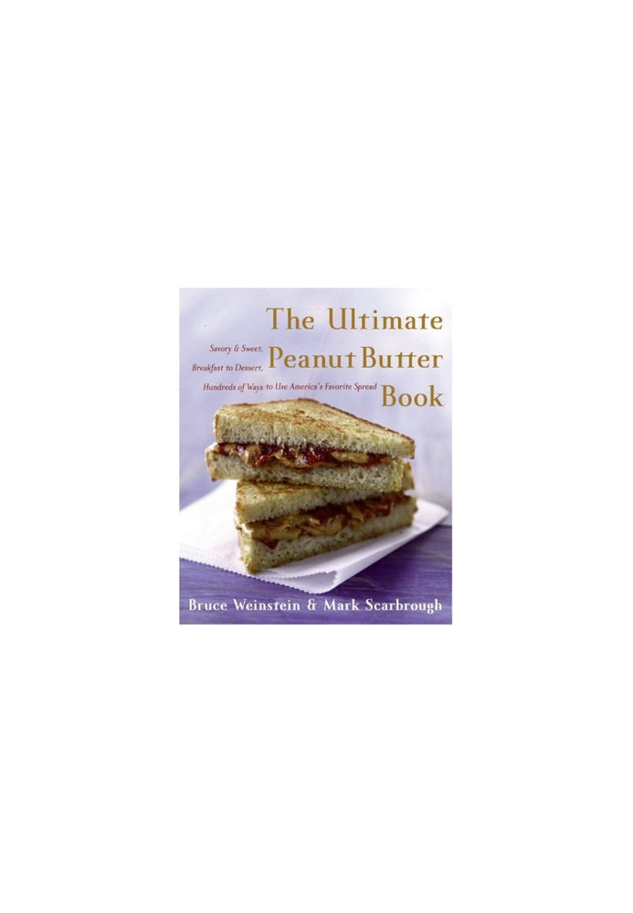 The Ultimate Peanut Butter Book