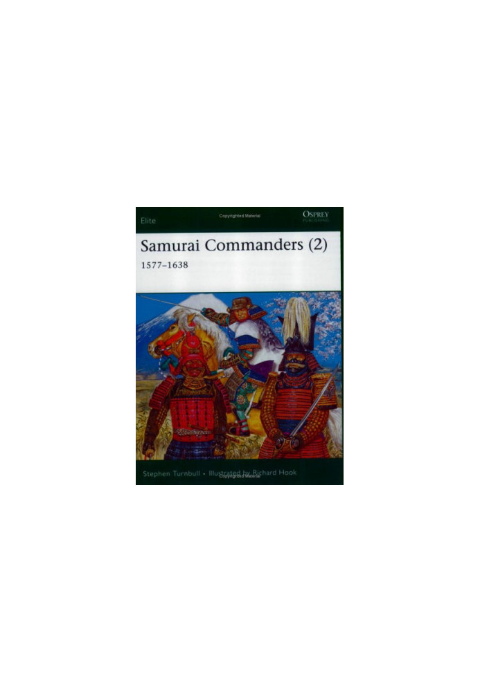 Samurai Commanders (2): 1577-1638 (Elite)