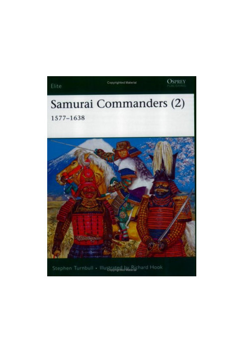 Samurai Commanders (2): 1577-1638 (Elite)