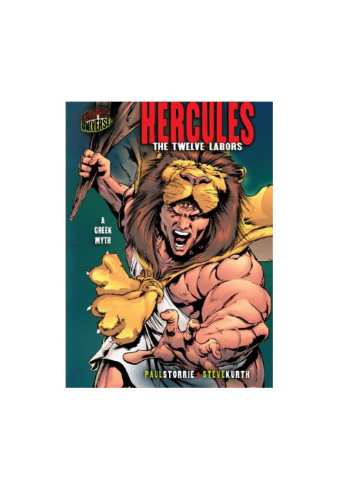 Hercules: The Twelve Labors: A Greek Myth