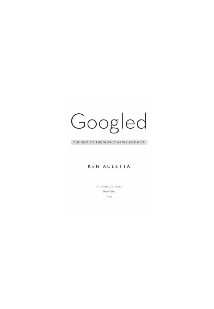 Googled: the end of the world as we know it