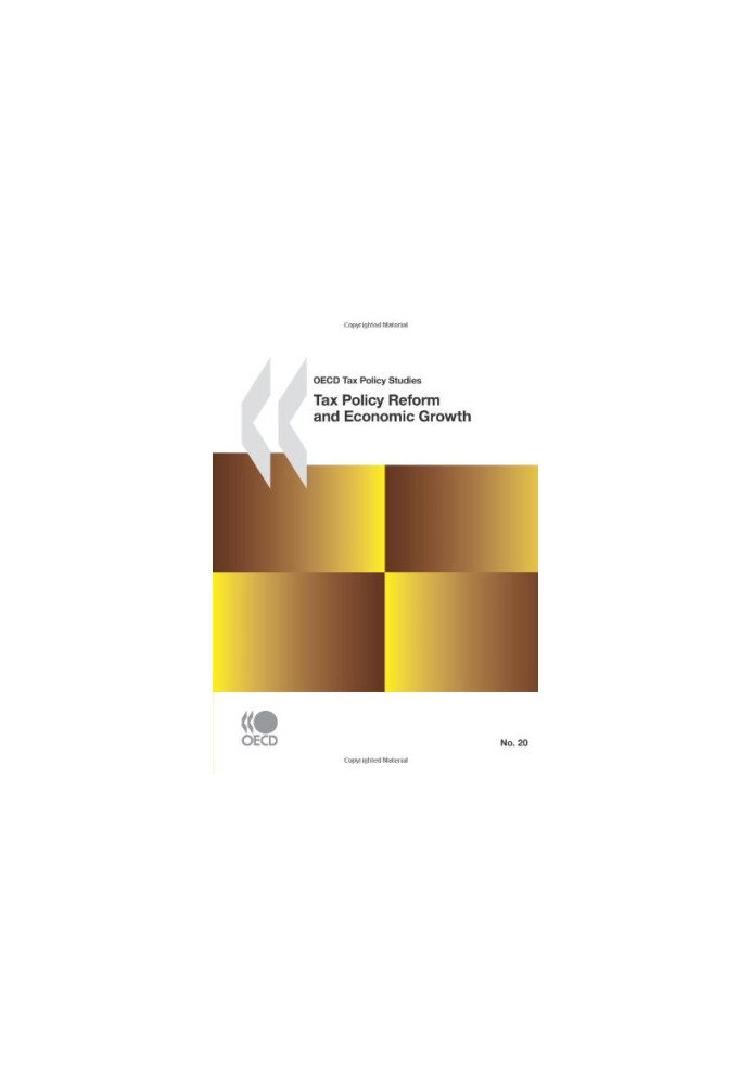 Tax Policy Reform and Economic Growth (OECD Tax Policy Studies)