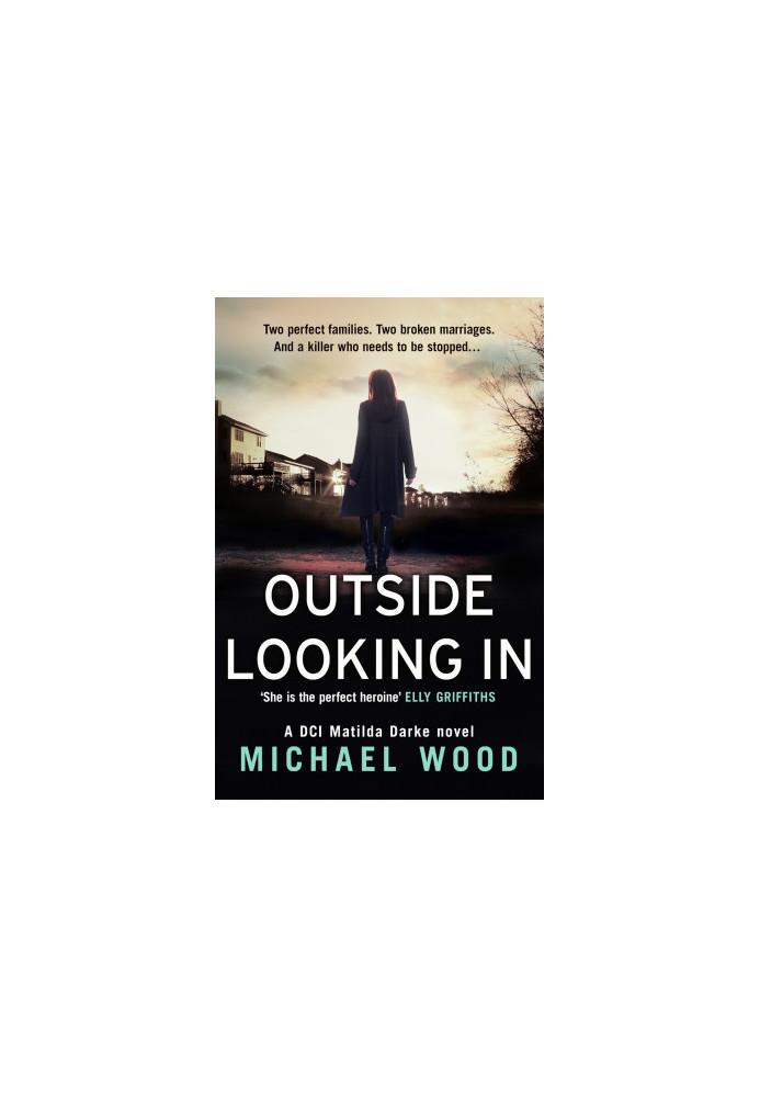 Outside Looking In ( DCI Matilda Darke 2 )