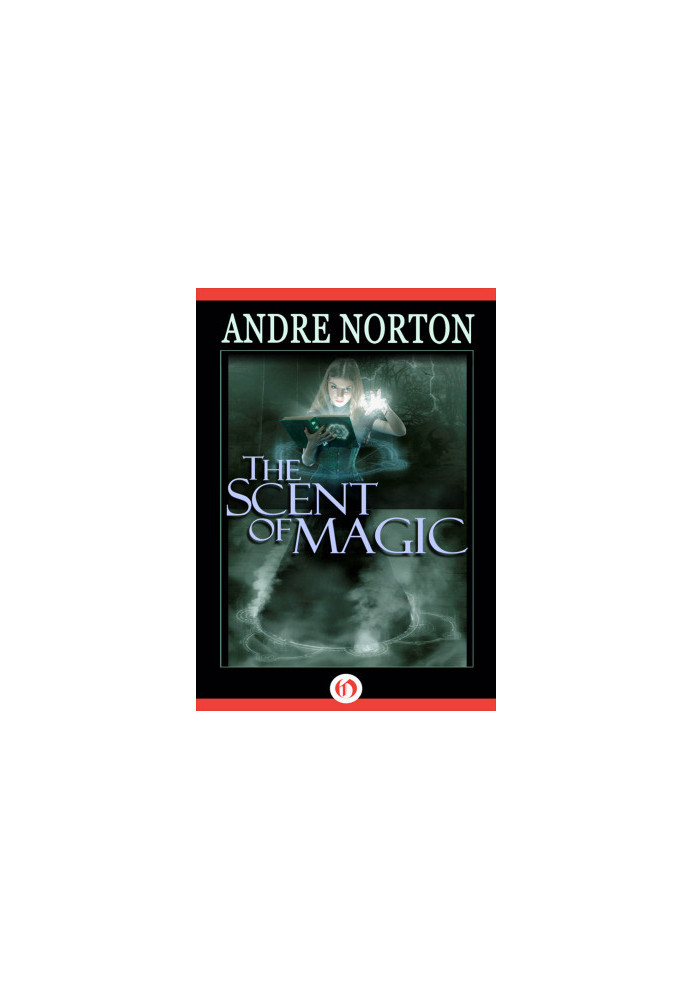 Norton, Andre - Five Senses 03 - Scent of Magic