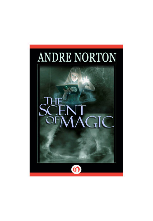 Norton, Andre - Five Senses 03 - Scent of Magic
