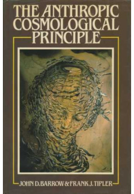 The Anthropic Cosmological Principle