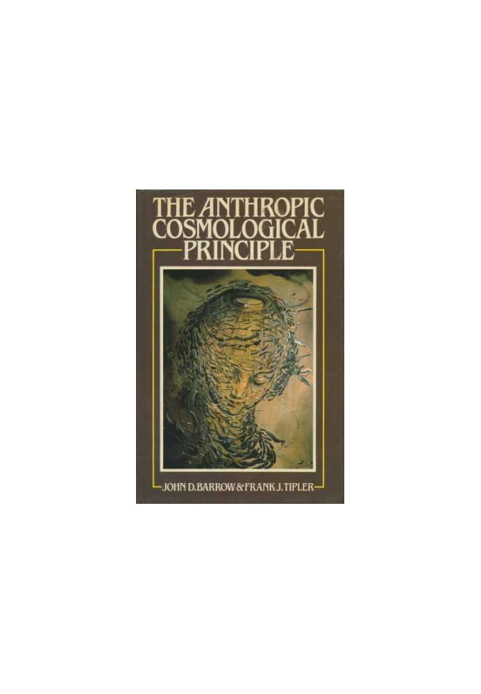 The Anthropic Cosmological Principle