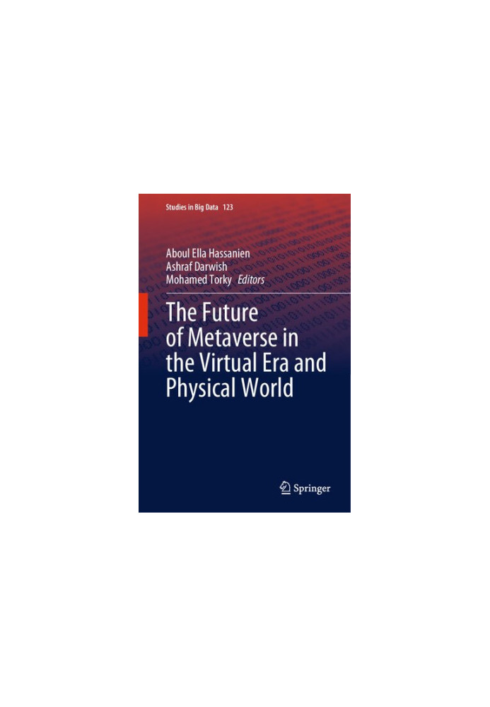 The Future of Metaverse in the Virtual Era and Physical World