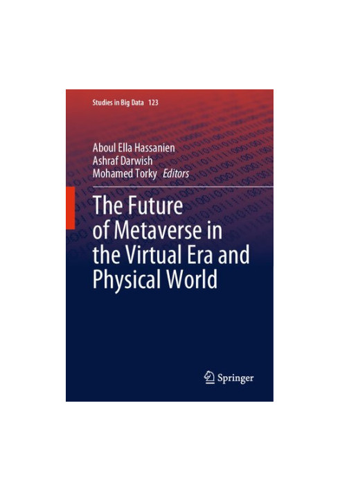 The Future of Metaverse in the Virtual Era and Physical World