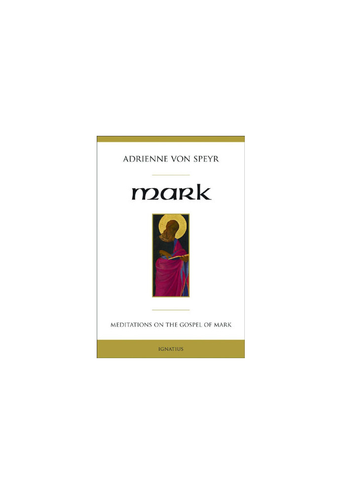 Mark: Meditations on the Gospel of Mark