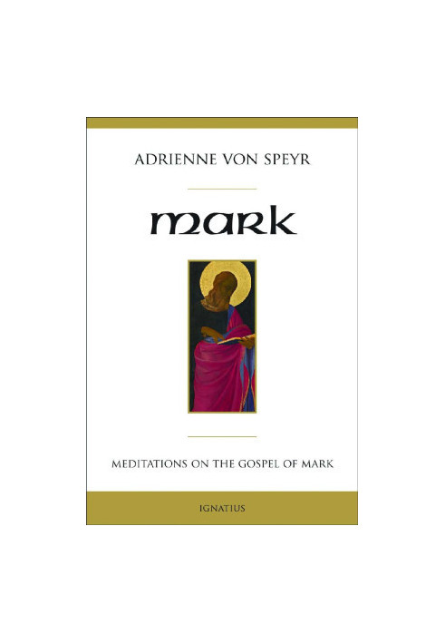 Mark: Meditations on the Gospel of Mark