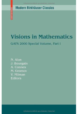 Visions in Mathematics - GAFA 2000 Special Volume, Part I pp. 1-453