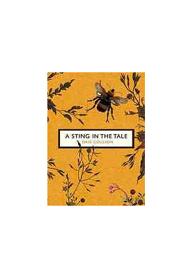 A Sting in the Tale: My Adventures with Bumblebees